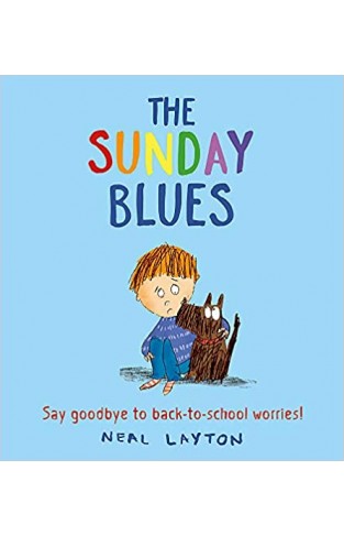 The Sunday Blues - Say Good-Bye to Back to School Worries!
